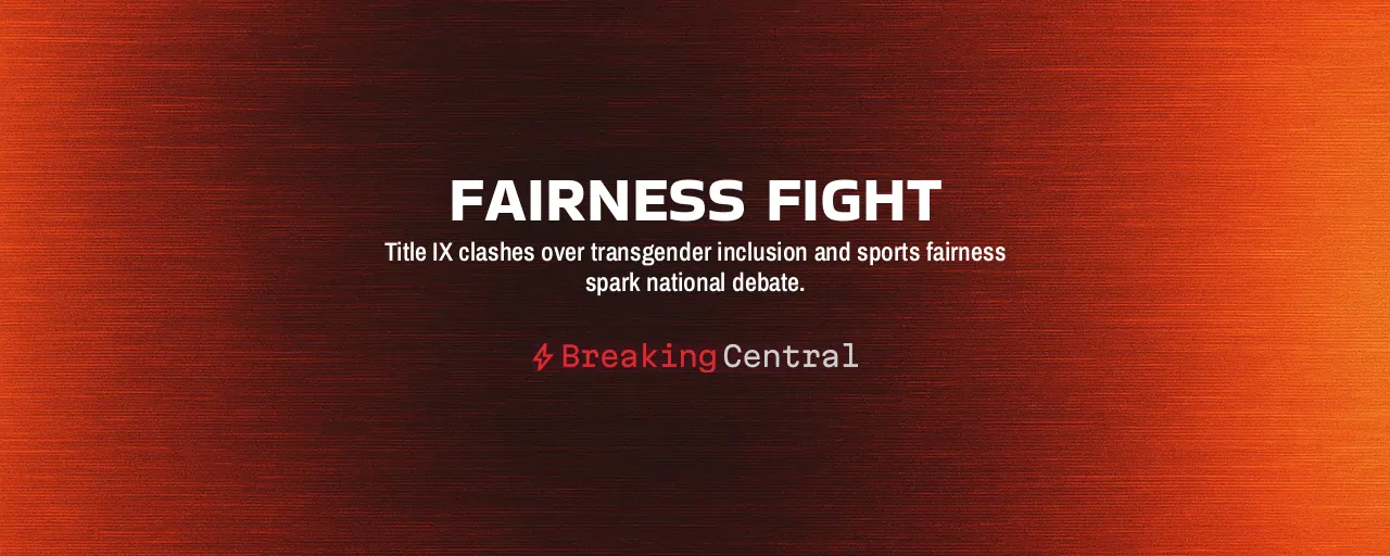 Fairness Fight: Title IX clashes over transgender inclusion and sports fairness spark national debate.