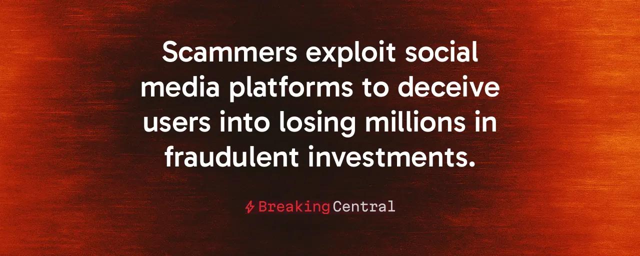 Scammers exploit social media platforms to deceive users into losing millions in fraudulent investments.