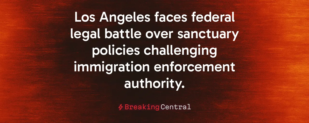 Los Angeles faces federal legal battle over sanctuary policies challenging immigration enforcement authority.