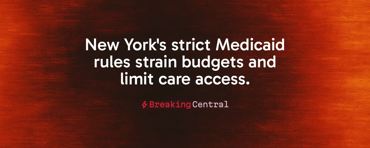New York's strict Medicaid rules strain budgets and limit care access.