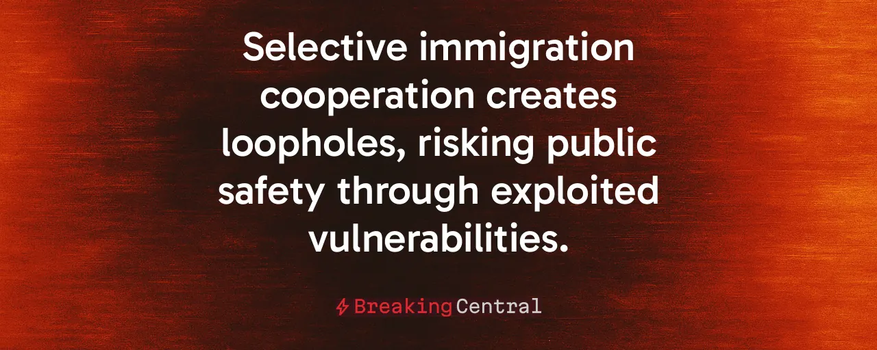 Selective immigration cooperation creates loopholes, risking public safety through exploited vulnerabilities.