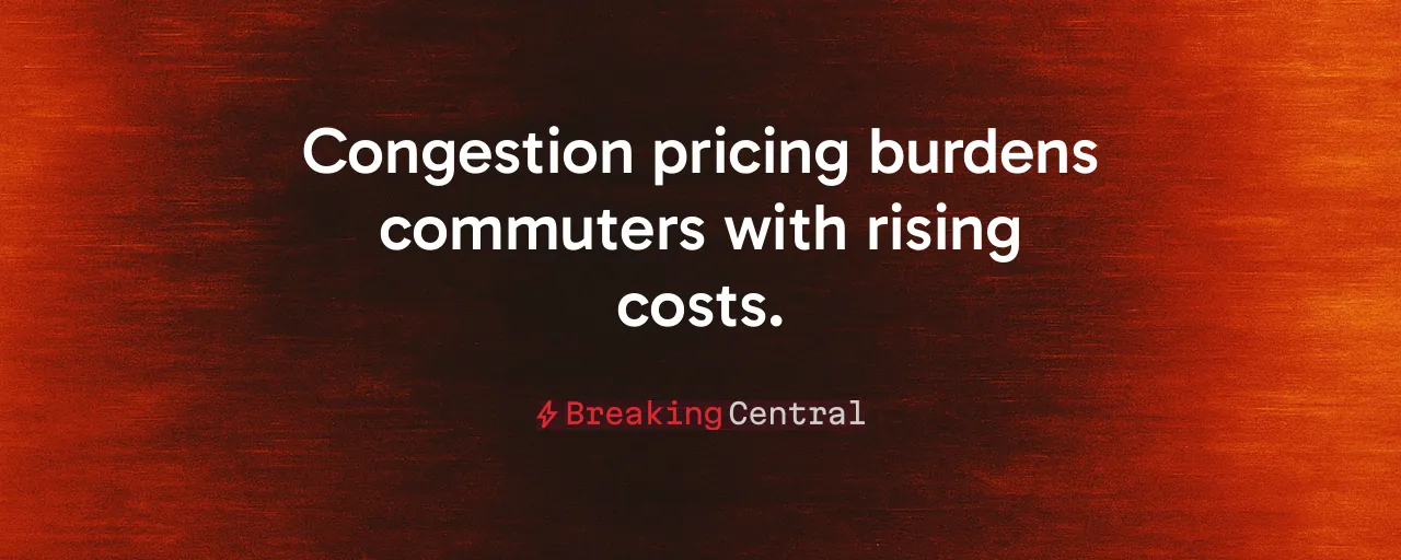 Congestion pricing burdens commuters with rising costs.