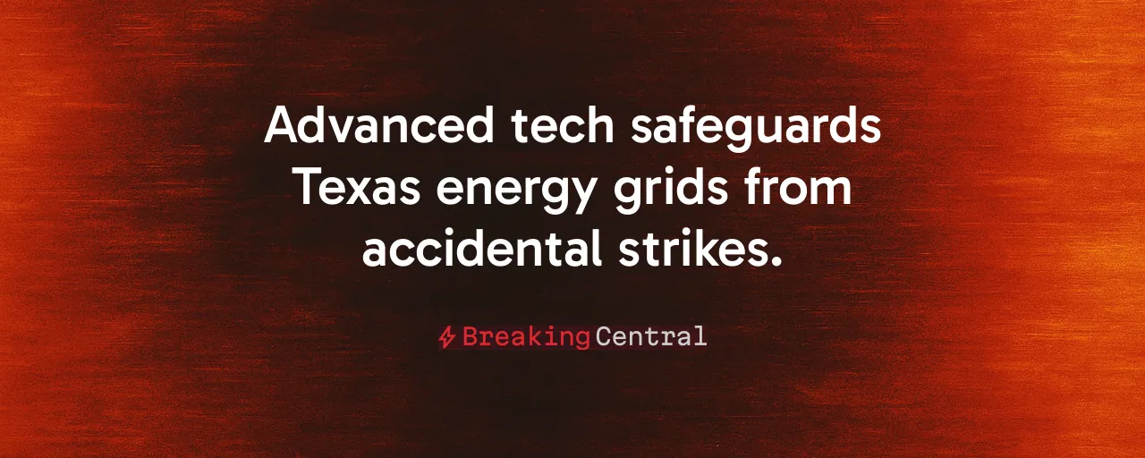Advanced tech safeguards Texas energy grids from accidental strikes.