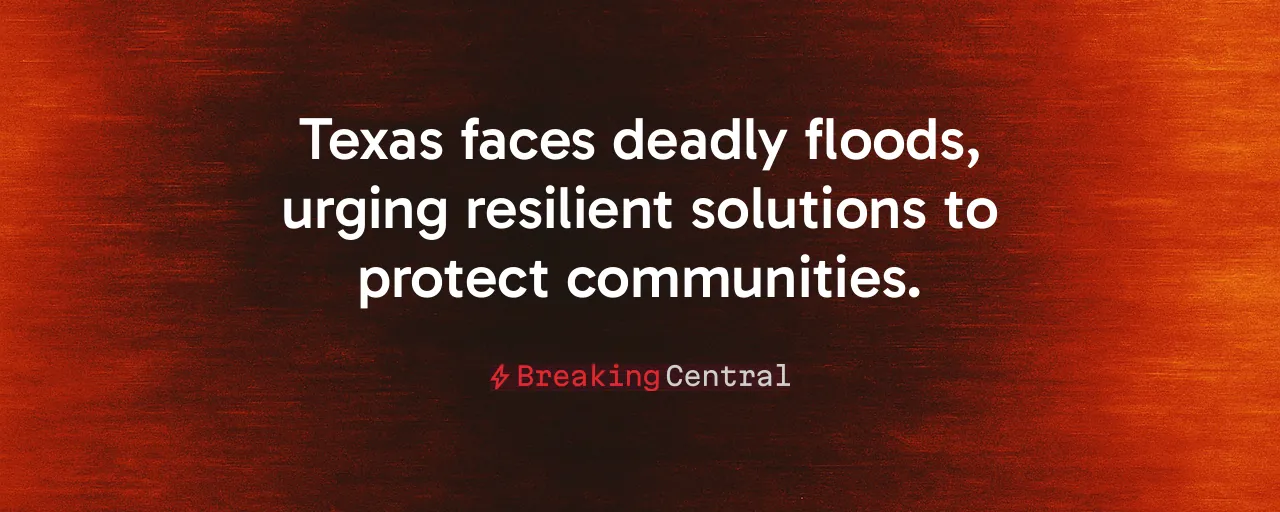 Texas faces deadly floods, urging resilient solutions to protect communities.