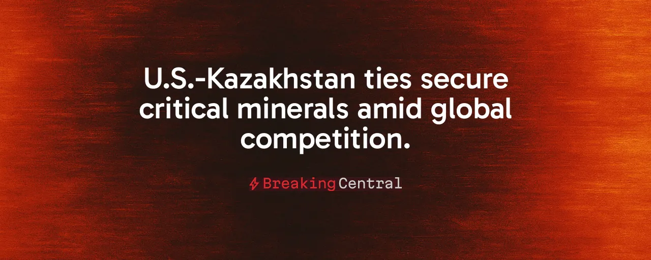 U.S.-Kazakhstan ties secure critical minerals amid global competition.