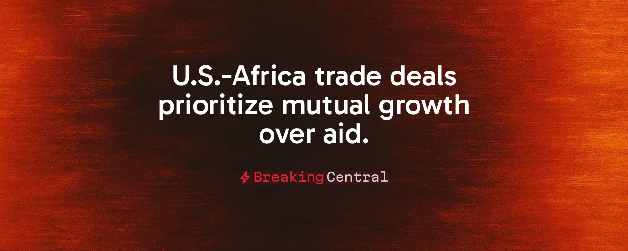 U.S.-Africa trade deals prioritize mutual growth over aid.