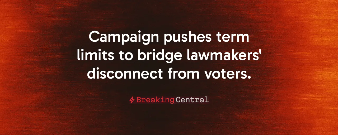 Campaign pushes term limits to bridge lawmakers' disconnect from voters.