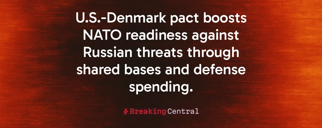 U.S.-Denmark pact boosts NATO readiness against Russian threats through shared bases and defense spending.