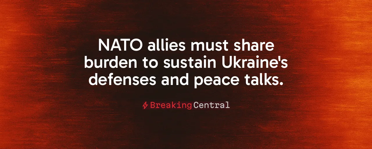 NATO allies must share burden to sustain Ukraine's defenses and peace talks.